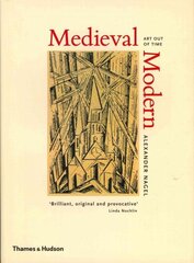 Medieval Modern: Art Out of Time cena un informācija | Mākslas grāmatas | 220.lv