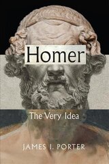 Homer: The Very Idea цена и информация | Исторические книги | 220.lv