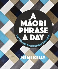 Maori Phrase a Day цена и информация | Пособия по изучению иностранных языков | 220.lv