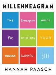 Millenneagram: The Enneagram Guide for Discovering Your Truest, Baddest Self цена и информация | Самоучители | 220.lv