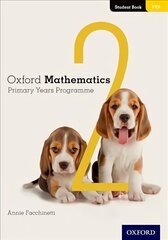 Oxford Mathematics Primary Years Programme Student Book 2 cena un informācija | Grāmatas pusaudžiem un jauniešiem | 220.lv