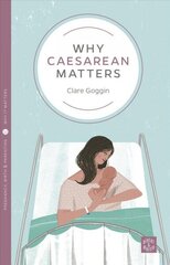 Why Caesarean Matters cena un informācija | Pašpalīdzības grāmatas | 220.lv
