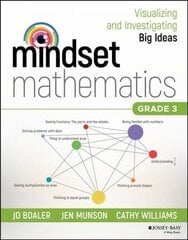 Mindset Mathematics - Visualizing and Investigating Big Ideas, Grade 3 cena un informācija | Sociālo zinātņu grāmatas | 220.lv