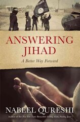 Answering Jihad: A Better Way Forward cena un informācija | Garīgā literatūra | 220.lv