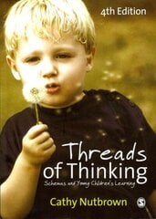 Threads of Thinking: Schemas and Young Children's Learning 4th Revised edition цена и информация | Книги по социальным наукам | 220.lv