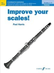 Improve your scales! Clarinet Grades 1-3: Grades 1-3 New edition цена и информация | Книги об искусстве | 220.lv