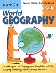 World Geography K & Up: Sticker Activity Book: Kumon Sticker Activity Book цена и информация | Книги для самых маленьких | 220.lv