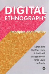 Digital Ethnography: Principles and Practice cena un informācija | Enciklopēdijas, uzziņu literatūra | 220.lv