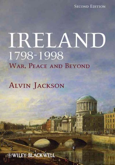 Ireland 1798-1998 - War, Peace and Beyond 2e: War, Peace and Beyond 2nd Edition цена и информация | Vēstures grāmatas | 220.lv