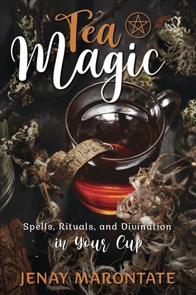 Tea Magic: Spells, Rituals, and Divination in Your Cup цена и информация | Pašpalīdzības grāmatas | 220.lv