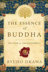 Essence of Buddha: The Path to Enlightenment cena un informācija | Vēstures grāmatas | 220.lv