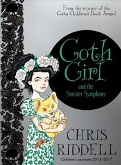 Goth Girl and the Sinister Symphony Main Market Ed. цена и информация | Книги для подростков и молодежи | 220.lv