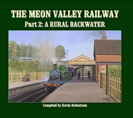 Meon Valley Line, Part 2: A Rural Backwater: A Rural Backwater, Pt. 2 цена и информация | Путеводители, путешествия | 220.lv