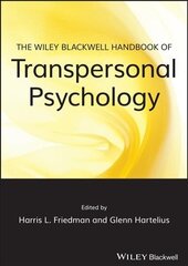 Wiley-Blackwell Handbook of Transpersonal Psychology cena un informācija | Sociālo zinātņu grāmatas | 220.lv