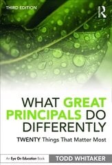 What Great Principals Do Differently: Twenty Things That Matter Most 3rd edition цена и информация | Книги по социальным наукам | 220.lv