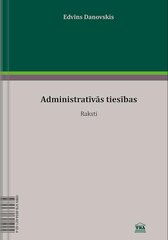 Administratīvās tiesības. Raksti cena un informācija | Sociālo zinātņu grāmatas | 220.lv