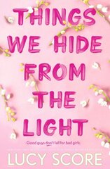 Things We Hide From The Light : the sequel to global bestseller Things We Never Got Over cena un informācija | Romāni | 220.lv