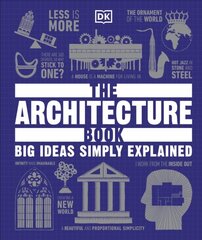 The Architecture Book : Big Ideas Simply Explained цена и информация | Рассказы, новеллы | 220.lv