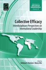 Collective Efficacy: Interdisciplinary Perspectives on International Leadership цена и информация | Книги по социальным наукам | 220.lv