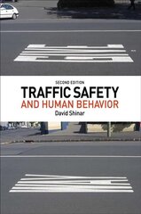 Traffic Safety and Human Behavior: Second Edition 2nd New edition цена и информация | Книги по социальным наукам | 220.lv