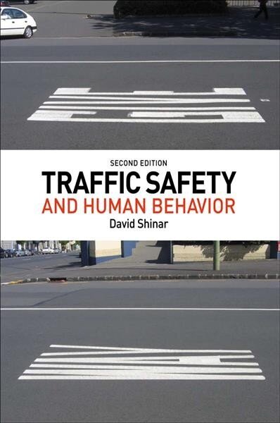 Traffic Safety and Human Behavior: Second Edition 2nd New edition цена и информация | Sociālo zinātņu grāmatas | 220.lv