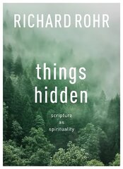 Things Hidden: Scripture As Spirituality cena un informācija | Garīgā literatūra | 220.lv