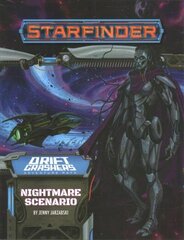 Starfinder Adventure Path: Nightmare Scenario (Drift Crashers 2 of 3) cena un informācija | Mākslas grāmatas | 220.lv