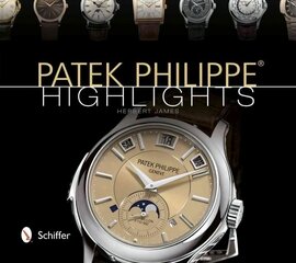 Patek Philippe Highlights cena un informācija | Mākslas grāmatas | 220.lv