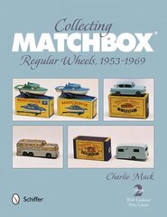 Collecting Matchbox: Regular Wheels 1953-1969: Regular Wheels 1953-1969 2nd цена и информация | Книги об искусстве | 220.lv