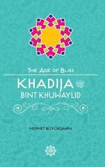 Khadija Bint Khuwaylid cena un informācija | Garīgā literatūra | 220.lv