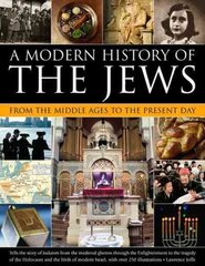 Modern History of the Jews from the Middle Ages to the Present Day cena un informācija | Garīgā literatūra | 220.lv