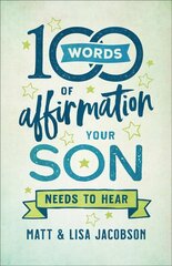 100 Words of Affirmation Your Son Needs to Hear цена и информация | Духовная литература | 220.lv