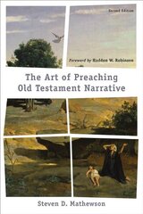 Art of Preaching Old Testament Narrative 2nd Edition цена и информация | Духовная литература | 220.lv