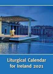 Liturgical Calendar for Ireland 2021: Ordo 2021 цена и информация | Духовная литература | 220.lv