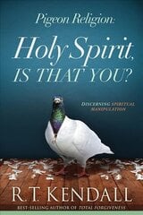 Pigeon Religion: Holy Spirit Is That You: Holy Spirit, Is That You? cena un informācija | Garīgā literatūra | 220.lv