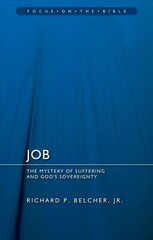 Job: The Mystery of Suffering and God's Sovereignty Revised edition cena un informācija | Garīgā literatūra | 220.lv