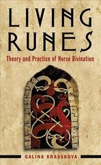 Living Runes: Theory and Practice of Norse Divination 2nd Revised edition cena un informācija | Garīgā literatūra | 220.lv