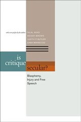 Is Critique Secular?: Blasphemy, Injury, and Free Speech 2nd Revised edition цена и информация | Духовная литература | 220.lv