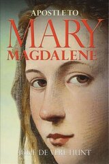 Apostle to Mary Magdalene цена и информация | Духовная литература | 220.lv