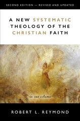 New Systematic Theology of the Christian Faith: 2nd Edition - Revised and Updated Second Edition cena un informācija | Garīgā literatūra | 220.lv