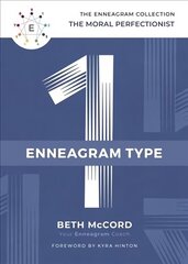 Enneagram Type 1: The Moral Perfectionist cena un informācija | Garīgā literatūra | 220.lv