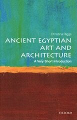 Ancient Egyptian Art and Architecture: A Very Short Introduction цена и информация | Книги об искусстве | 220.lv