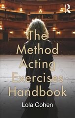 Method Acting Exercises Handbook cena un informācija | Mākslas grāmatas | 220.lv
