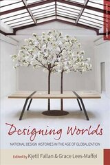 Designing Worlds: National Design Histories in an Age of Globalization цена и информация | Книги об искусстве | 220.lv