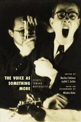 Voice as Something More: Essays Toward Materiality cena un informācija | Mākslas grāmatas | 220.lv