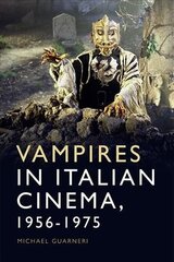 Vampires in Italian Cinema, 1956-1975 cena un informācija | Mākslas grāmatas | 220.lv