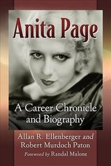 Anita Page: A Career Chronicle and Biography cena un informācija | Mākslas grāmatas | 220.lv