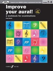 Improve your aural! Grades 7-8 New edition цена и информация | Книги об искусстве | 220.lv