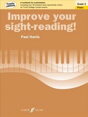 Improve your sight-reading! Trinity Edition Piano Grade 3: Piano Grade 3 (Trinity Edition cena un informācija | Mākslas grāmatas | 220.lv