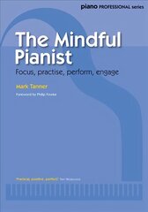 Mindful Pianist цена и информация | Книги об искусстве | 220.lv